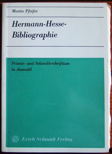 Pfeifer, Martin:  Hermann-Hesse-Bibliographie 