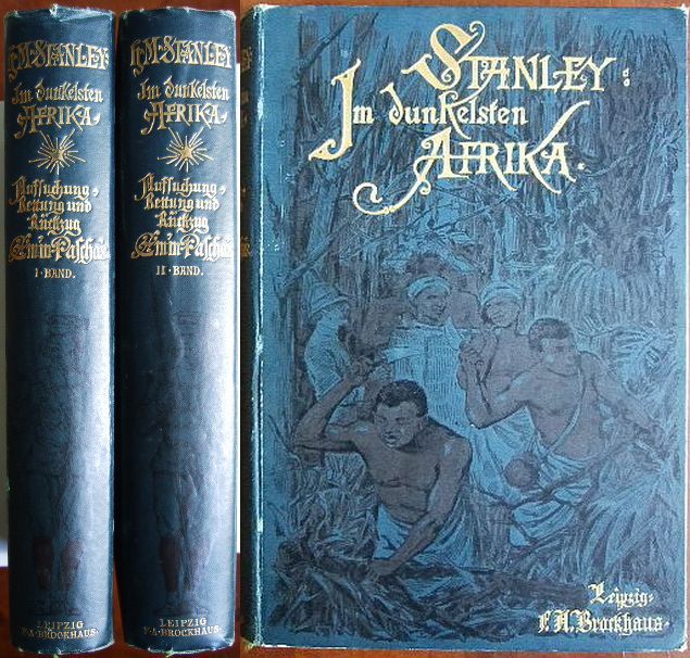 Palcha, Emin und Henry M. Stanley:  Im dunkelsten Afrika. 2 Bde. 