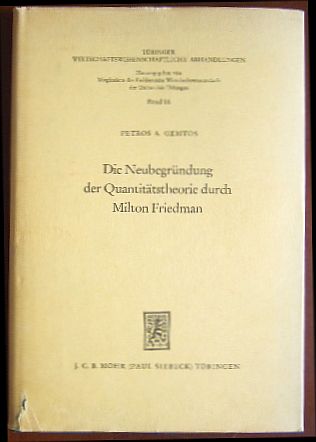 Gemtos, Petros A.:  Die Neubegrndung der Quantittstheorie durch Milton Friedman. 