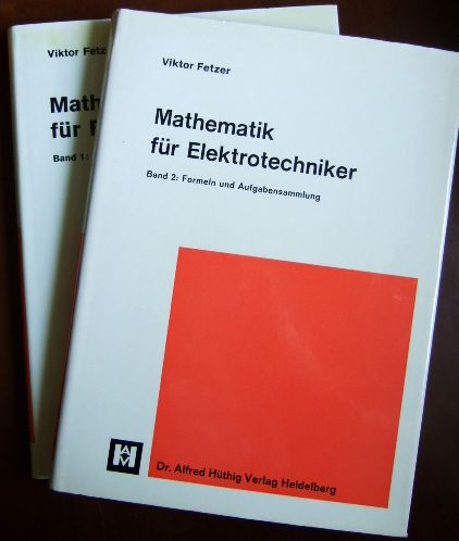 Fetzer, Viktor:  Mathematik fr Elektrotechniker. 2 Bde. 