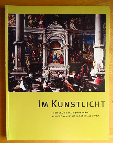 Im Kunstlicht. Photographie im 20. Jahrhundert aus den Sammlungen im Kunsthaus Zürich. 23. August bis 10. November 1996.