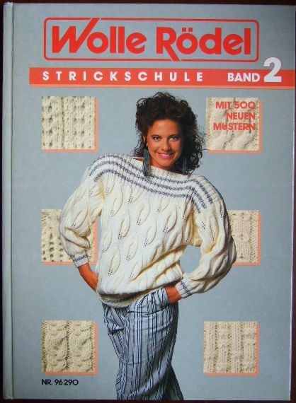   Wolle Rdel: Strickschule, Band 2. 