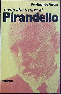 Virdia, Ferdinando:  Invito alla lettura di Luigi Pirandello. 