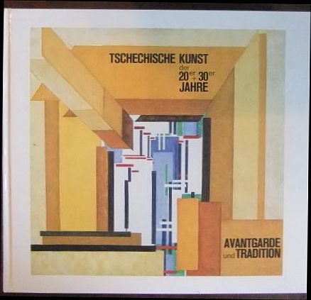 Bucher, Willi (Bearb.) und Roland (Bearb.) Held:  Tschechische Kunst der 20er + 30er [zwanziger und dreissiger] Jahre - Avantgarde und Tradition : Mathildenhhe Darmstadt, 20. November 1988 bis 29. Januar 1989. 