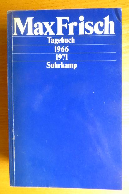 Frisch, Max:  Tagebuch : 1966 - 1971. 