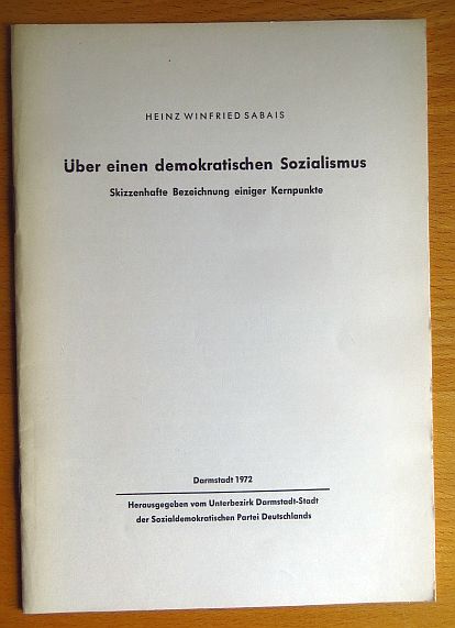 Sabais, Heinz Winfried:  ber einen demokratischen Sozialismus 