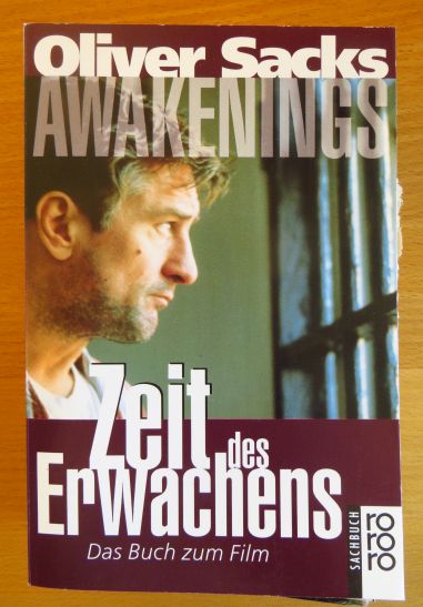 Sacks, Oliver W.:  Awakenings : [Das Buch zum Film] = Zeit des Erwachens. 