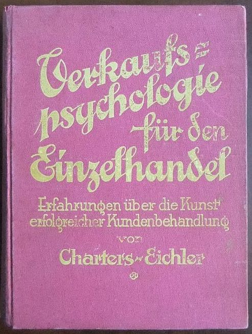 Charters, Werrett W. und Max Eichler:  Verkaufs-Psychologie fr den Einzelhandel 