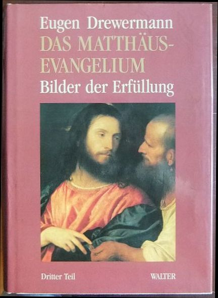 Drewermann, Eugen:  Das Matthusevangelium; 