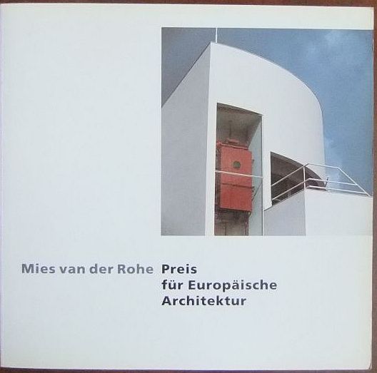 Ploeg, Stina van der (Hrsg.):  Mies-van-der-Rohe-Preis fr europische Architektur. 