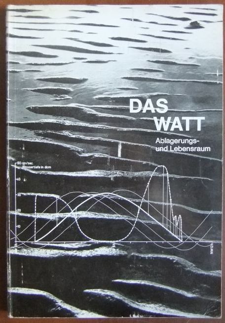Reineck, Hans-Erich (Hg.):  Das Watt:  Ablagerungs- und Lebensraum. 