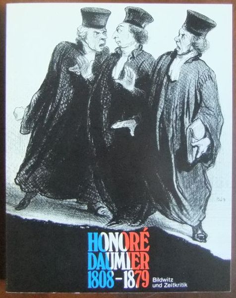Daumier, Honor:  1808-1879: Bildwitz und Zeitkritik. 