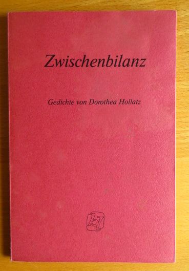 Hollatz, Dorothea.:  Zwischenbilanz. Gedichte von Dorothea Hollatz 