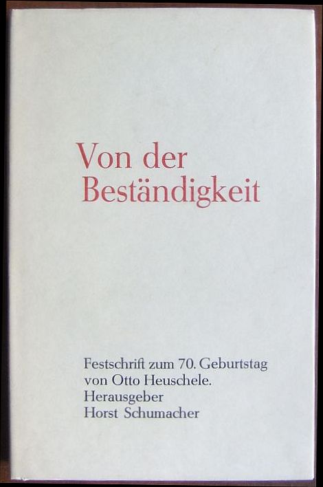 Schumacher, Horst (Hg.):  Von der Bestndigkeit 