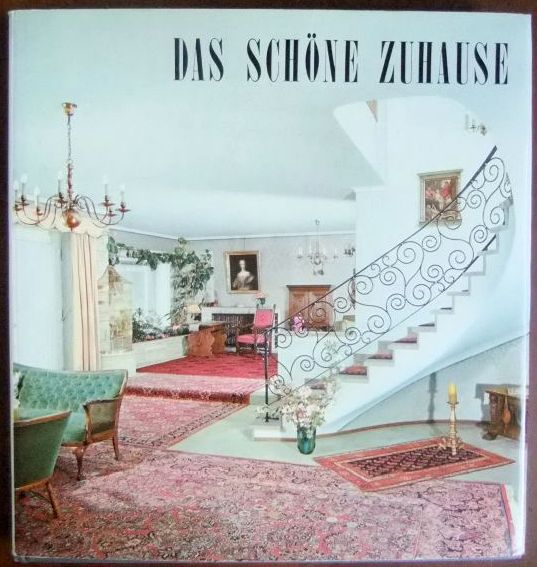 Bauer, Franz:  Das schne Zuhause; Teil: [Bd. 1]. 