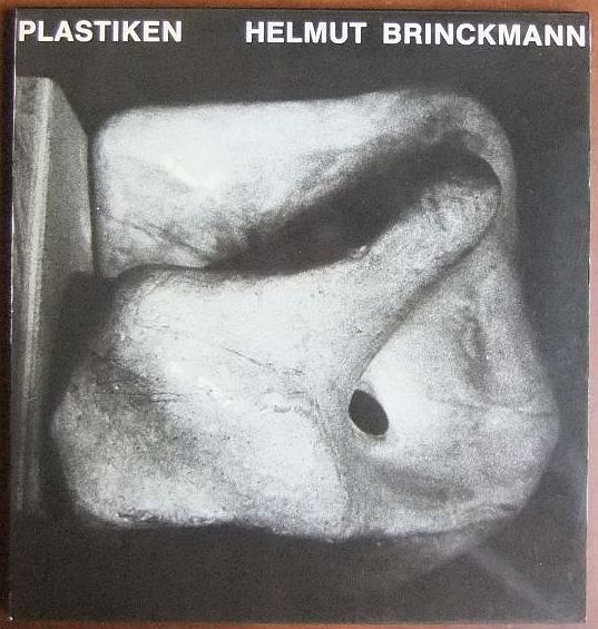 Brinckmann, Helmut:  Plastiken. 