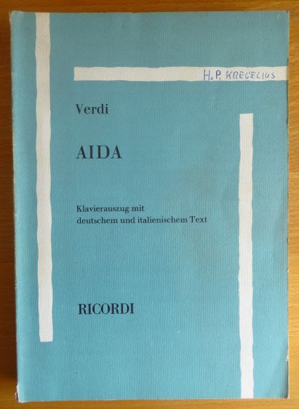 Verdi, Giuseppe und Antonio (Textverf.) Ghislanzoni:  Aida : Oper in vier Akten von Antonio Ghislanzoni. 