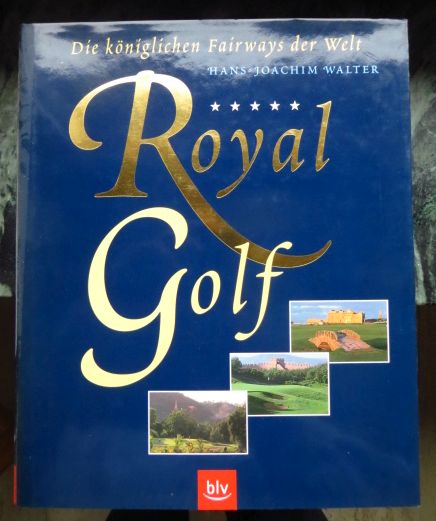 Walter, Hans-Joachim:  Royal Golf. 