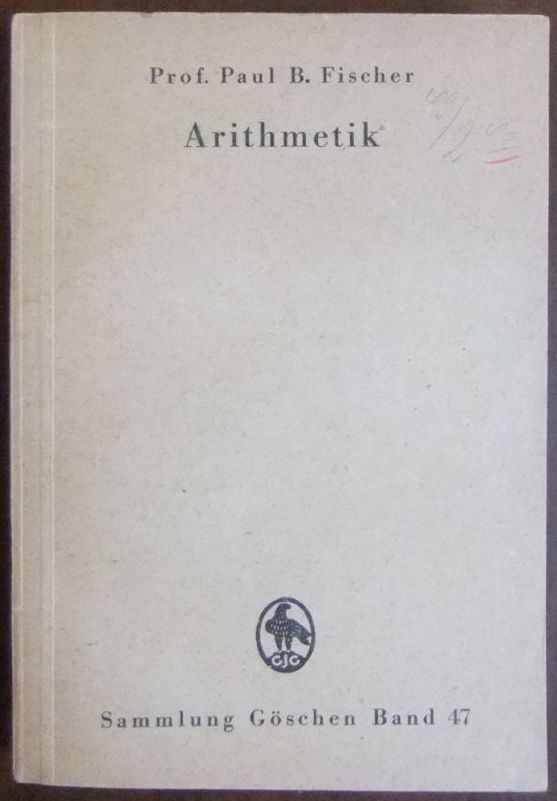Fischer, Paul B.:  Arithmetik. 