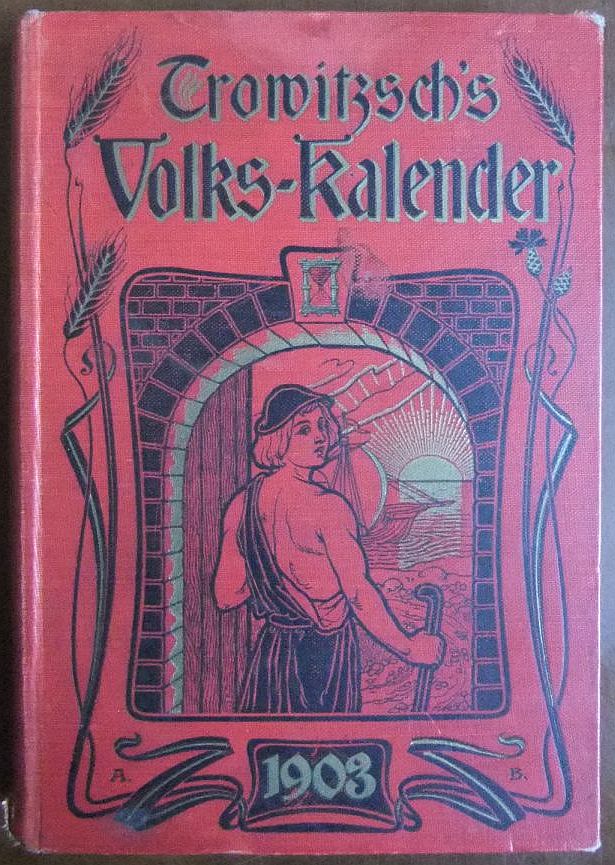   Trowitzsch`s Volkskalender 1903, 76. Jahrgang. 