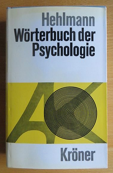 Hehlmann, Wilhelm:  Wrterbuch der Psychologie. 