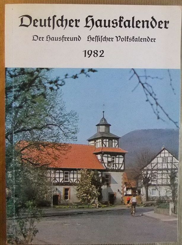   Deutscher Hauskalender: Der Hausfreund / Hessischer Volkskalender 1982. 