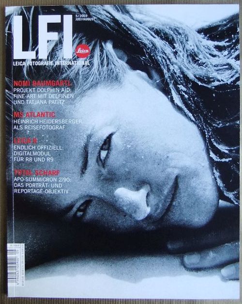 LFI Leica Fotografie International 55. Jg., Heft 5 Juli/August 2003.