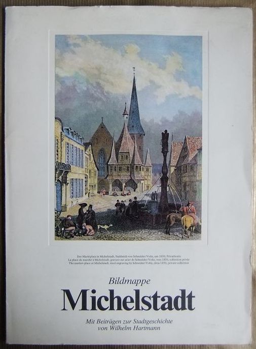 Michelstadt. Bildmappe Mit Beiträgen zur Stadtgeschichte von Wilhelm Hartmann. - Hartmann, Wilhelm (Text)