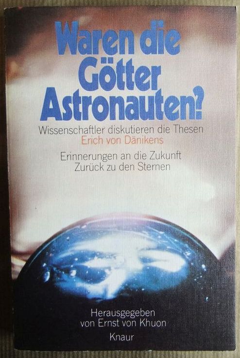 Khuon, Ernst von (Herausgeber):  Waren die Gtter Astronauten? 