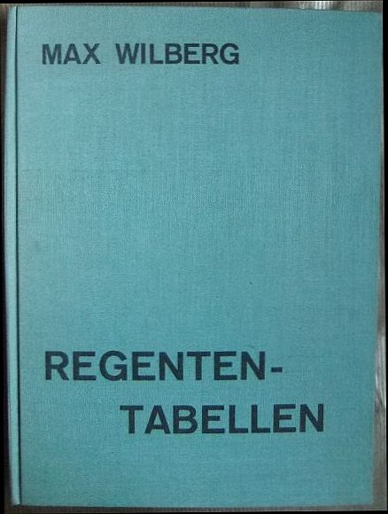 Wilberg, Max:  Regenten-Tabellen. 