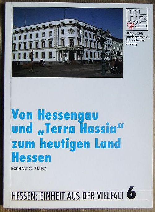 Franz, Eckhart G. (Verfasser):  Von Hessengau und 