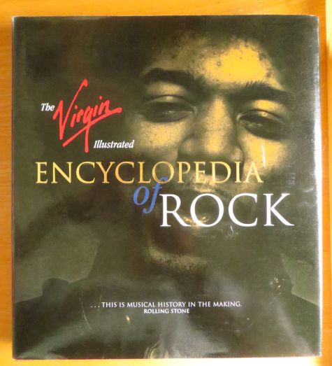 Wells, Nick:  The Virgin Illustrated Encyclopedia of Rock 