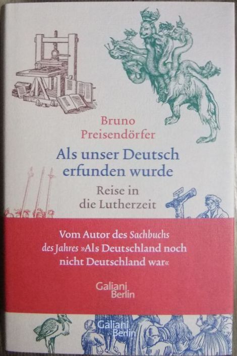 Preisendrfer, Bruno:  Als unser Deutsch erfunden wurde 