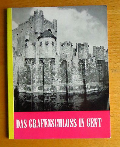   Das Grafenschloss in Gent. 