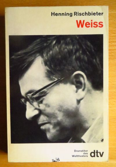 Rischbieter, Henning (Verfasser):  Peter Weiss. 