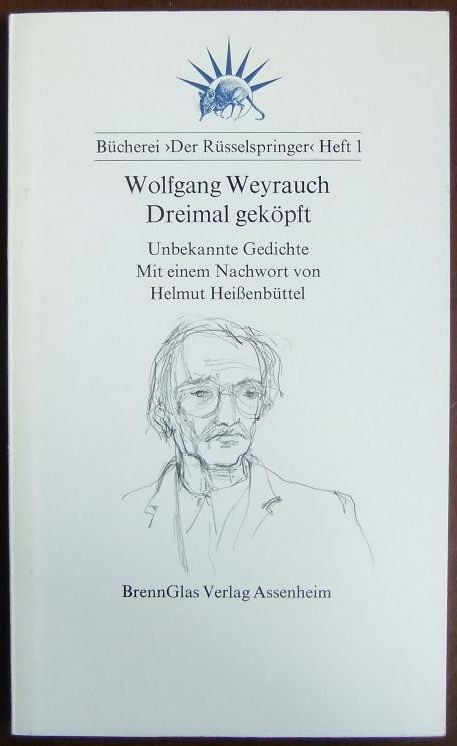 Weyrauch, Wolfgang:  Dreimal gekpft 