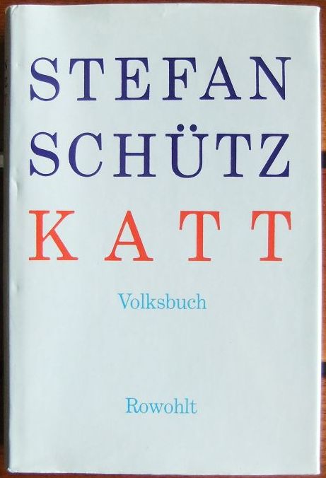 Schtz, Stefan:  Katt : Volksbuch. 