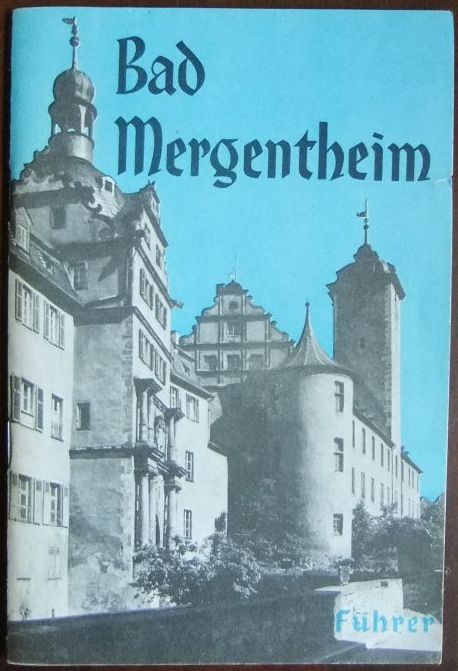 Schaeff-Scheefen, G. Harro:  Fhrer durch Bad Mergentheim. 