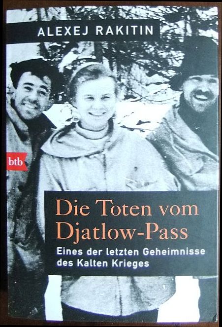 Rakitin, Aleksej (Verfasser) und Kerstin Monschein (bersetzer):  Die Toten vom Djatlow-Pass 