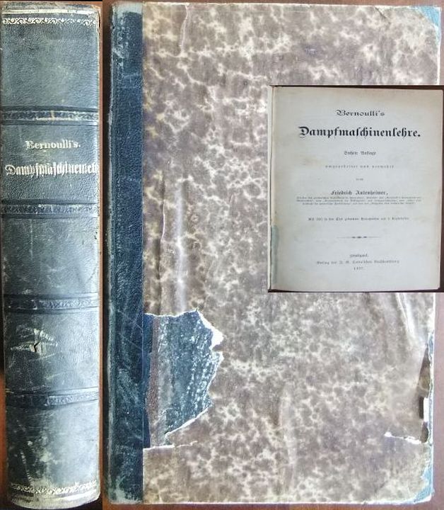 Bernoulli und Friedrich Antenheimer (Bearb.):  Bernoulli`s Dampfmaschinenlehrex 