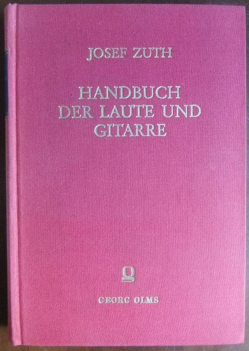 Zuth, Josef:  Handbuch der Laute und Gitarre. 