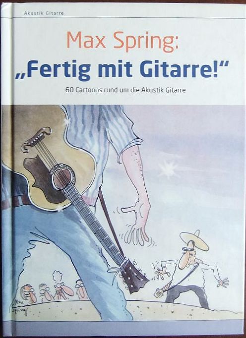 Spring, Max:  60 Cartoons rund um die Akustik-Gitarre; Teil: [Bd. 1]., 