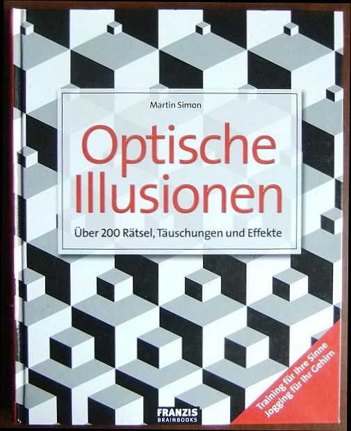 Simon, Martin:  Optische Illusionen. 