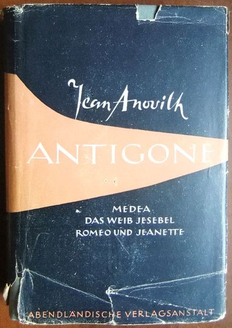 Anovith, Jean:  Antigone. 
