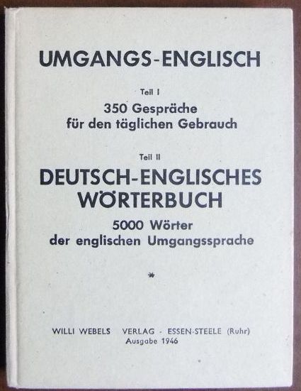 Heyer, Ernst (Verfasser) und Peter Weber (Verfasser):  Umgangs-Englisch = Common-English. 