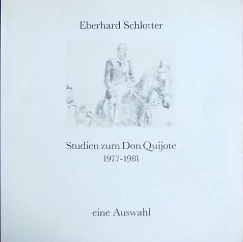 Schlotter, Eberhard:  Studien zum Don Quijote 1977 - 1981 