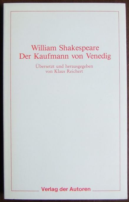 Shakespeare, William und Klaus Reichert:  Der Kaufmann von Venedig. 
