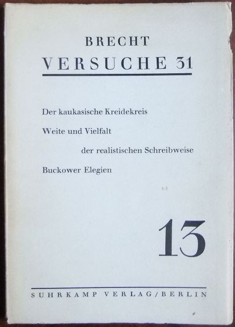 Hauptmann, Elisabeth (Mitwirkender):  Brecht, Bertolt: Versuche; Teil: H. 13., Versuche 31. 