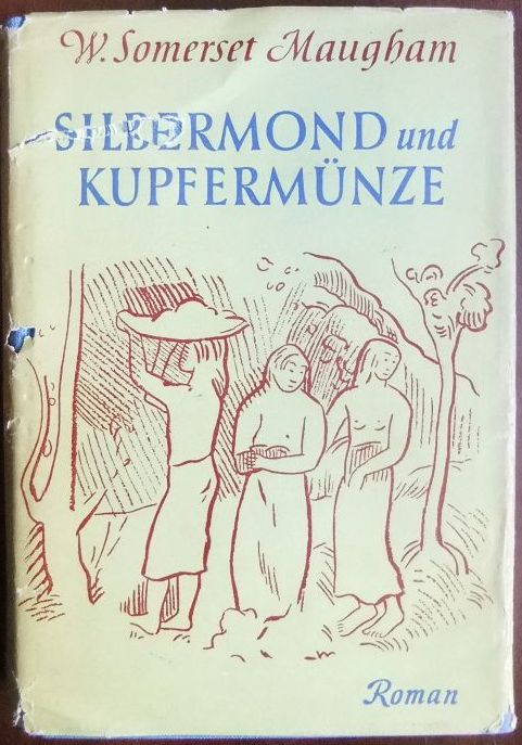 Maugham, William Somerset und Hans Kauders (bers.):  Silbermond und Kupfermnze . 