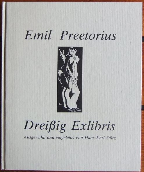 Preetorius, Emil:  Dreiig Exlibris. 